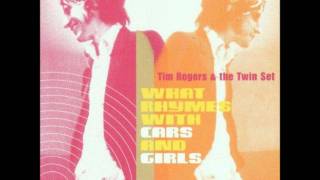 Tim Rogers amp the Twin Set  Twenty Eight [upl. by Ondrej143]