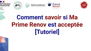 Comment savoir si Ma Prime Renov est acceptée  Tutoriel [upl. by Anallese183]