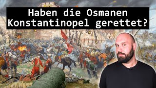 1453 Haben die Osmanen Konstantinopel gerettet [upl. by Corenda]