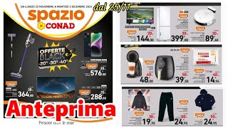 volantino Spazio Conad dal 25 novembre al 3 dicembre black offerte [upl. by Ahsikyw]