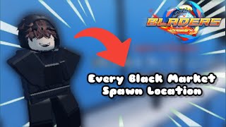 Every Black Market Spawn Location In Bladers Rebirth roblox [upl. by Redliw]