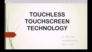 Touchless Touchscreen Technology  Celciya S [upl. by Junko]