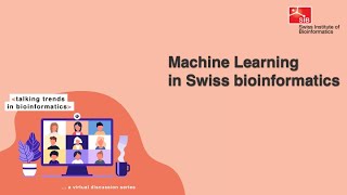 Machine Learning in Swiss bioinformatics applications and challenges [upl. by Najed623]