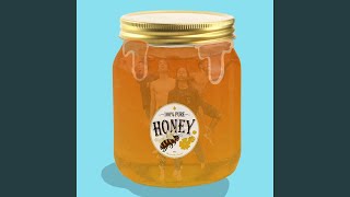 Honey [upl. by Stasny]