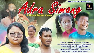 Adra Simang  आद्रा सिमां  New Boro Short Video  Ransai Film Production [upl. by Grew]