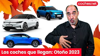 Todos los coches nuevos que llegan en otoño de 2023  Review en español  cochesnet [upl. by Ojadnama708]