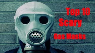 Top 10 Scariest Gas Masks [upl. by Cralg]