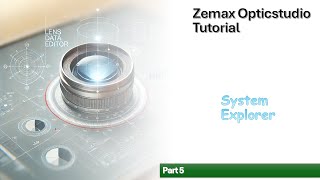 Zemax Opticstudio Tutorial  System Explorer PT5 [upl. by Allegra]