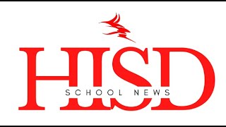 HISD News [upl. by Adnicul]