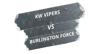 20241109 KW VIPERS vs BURLINGTON FORCE U16 BOYS [upl. by Naivatco]