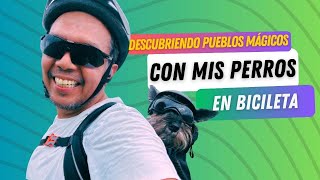 🐶🚴🏽‍♂️ Descubriendo Pueblos Mágicos en Bicicleta con mi Perro 🐕🏘 Tlayacapan y Oaxtepec 🐾 PERRHIJOS [upl. by Nossah]