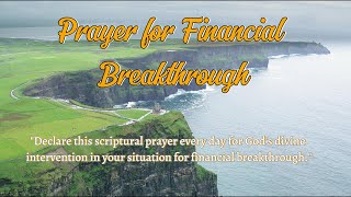 Scriptural Prayer for Financial Breakthrough  prayer [upl. by Nytnerb]