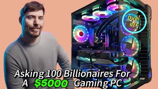 Asking billionaires for a amp5000 dollar gaming pc [upl. by Hanschen828]