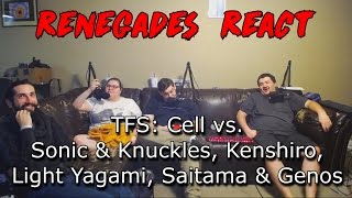 Renegades React to TFS  Cell vs Sonic amp Knuckles Kenshiro Light Yagami Saitama amp Genos [upl. by Enajiram81]