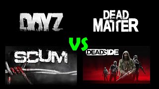 Dead Matter vs DayZ vs Scum vs Deadside  The Ultimate Survival Shooter [upl. by Tippets]