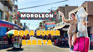 🔴 TIANGUIS de ROPA MOROLEÓN Guanajuato 🔥 BARATA y calidad 😱 PRECIOS TIPS Y GUIA COMPLETA [upl. by Laux]