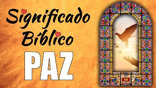 Paz Significado Bíblico  ¿Qué Significa Paz en la Biblia 🙏 [upl. by Brosine]