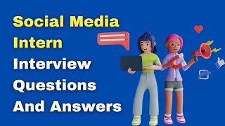 Social Media Intern Interview Questions And Answers [upl. by Antons]