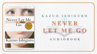 FULL novel  Never Let Me Go by Kazuo Ishiguro audiobook english  learning audiobook [upl. by Hewett]