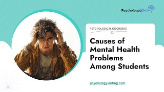 Causes of Mental Health Problems Among Students  Essay Example [upl. by Hsuk]