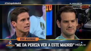 Edu Aguirre quotME DA PEREZA VER a este Real Madridquot [upl. by Abbott]