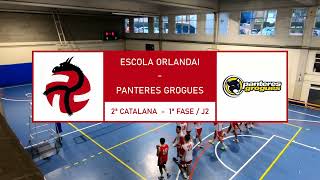 Escola Orlandai vs Panteres Grogues  2ª CAT 2425  1ª Fase  J2 [upl. by Eekorehc]