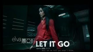 蕭亞軒 Elva Hsiao  Let it go fear黃立行 Stanley Huang 官方完整版MV [upl. by Ateloj]