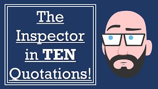 Inspector Goole in TEN Quotations  An Inspector Calls GCSE English Literature Revision [upl. by Anifares]