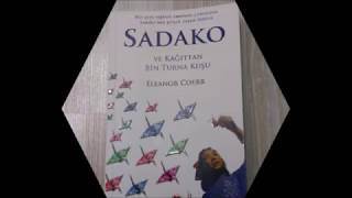 SADAKO VE KAĞITTAN BİN TURNA KUŞU ELENOR COERR SESLi KiTAP [upl. by Akenom409]