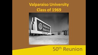 Valparaiso University Class of 1969 50th Reunion Slideshow [upl. by Phillips]