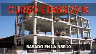 CURSO ETABS 2016  Basado en la NSR10  Parte 01 [upl. by Herzen]