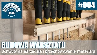 Budowa warsztatu 2  uchwyty na narzędzia i regał na materiał [upl. by Pyszka]