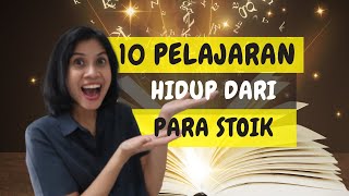 10 Pelajaran Hidup Dari Para Stoik  Belajar Filosofi Stoikisme [upl. by Anitram876]