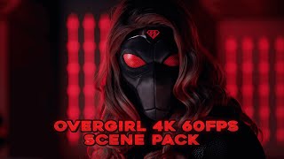 Overgirl 4K 60fps Scene Pack [upl. by Brandenburg714]