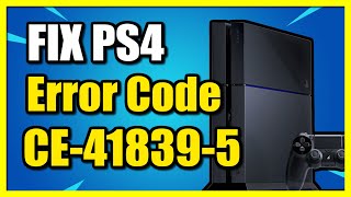 How to Fix PS4 Error Code CE41895 Cant Start Application [upl. by Haet715]