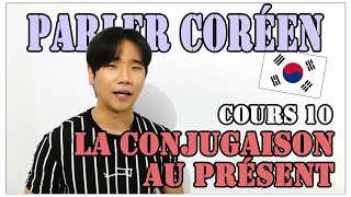 DDcoréen 🇰🇷  Cours de coréen 10  La conjugaison au présent [upl. by Lette296]