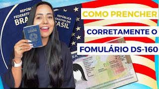 COMO PREENCHER CORRETAMENTE O FORMULÁRIO DS160  Atualizado 2023 [upl. by Aroled913]