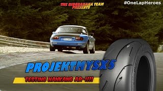 The Ultimate Nürburgring Tire Review  Nankang AR1 Part I Mazda MX5 [upl. by Dannon]