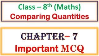 8th class Maths M C Q Chapter 7 Comparing Quantities [upl. by Gerg]