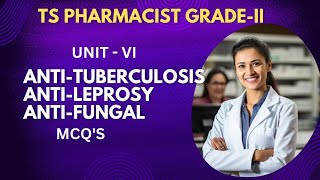 TS PHARMACIST GRADEII  Anti Tuberculosis AntiLeprosy Anti Fungal Mcqs pharmacy tgpsc [upl. by Uv]