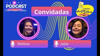 PROGRAMA 54 Rádio de Pilha  Influenciadoras Helena e Julia [upl. by Huoh851]