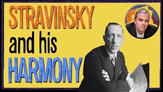 Stravinsky and his Harmony [upl. by Ryann]