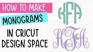 Make Monograms in Cricut Design Space without having Cricut Access [upl. by Madriene]