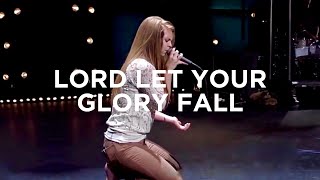 Lord Let Your Glory Fall  Jessica Hall  Bethel Music [upl. by Judas]