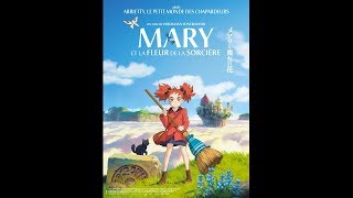 MARY ET LA FLEUR DE LA SORCIÈRE 2017 Streaming français [upl. by Ellehsad874]