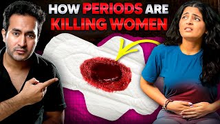 How PERIODS Are KILLING Women [upl. by Keeley]