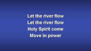 Let the River Flow worship video w lyrics [upl. by Belsky815]