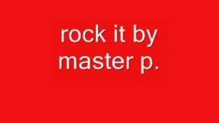 rock it by master p [upl. by Horner]