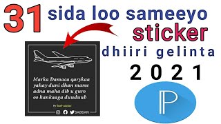 sida loo sameeyo motivational sticker mobile kaaga Qaybta 3aad [upl. by Anaela]