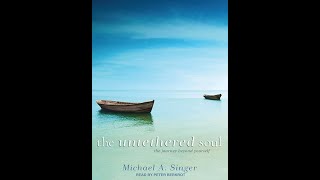 The Untethered Soul  Full Audiobook Narration [upl. by Shandeigh]